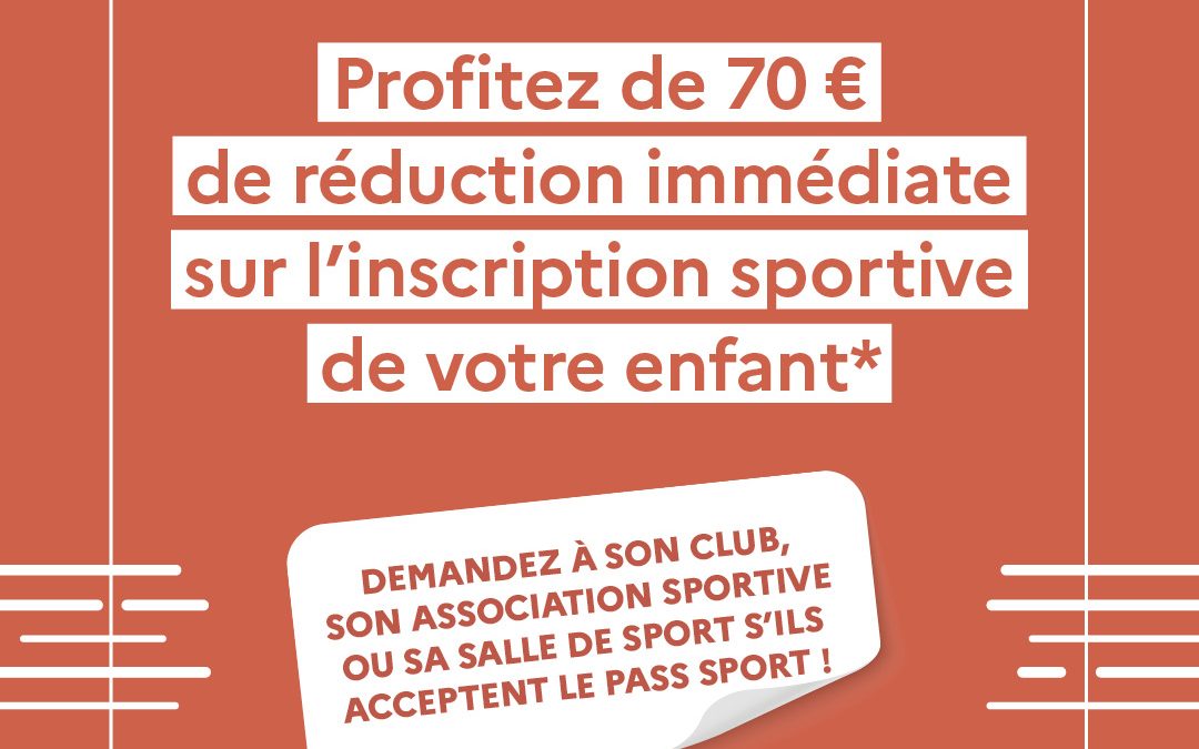 Le Pass’Sport : 70 € pour faciliter l’accès à la pratique sportive